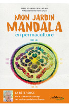 Mon jardin mandala en permaculture