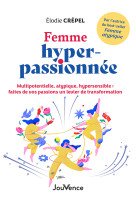 Femme hyper-passionnée