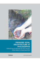 Prendre soin - architecture et philosophie