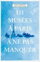 111 musées à paris à ne pas manquer