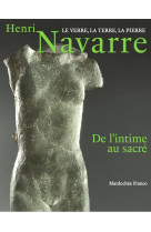 Henri navarre, de l'intime au sacré