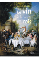 Le vin à la table des rois