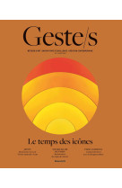 Geste/s n°8 : le temps des icônes