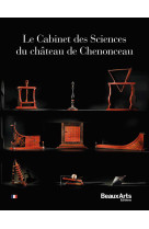 Le cabinet des sciences du château de chenonceau