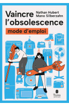 Vaincre l'obsolescence