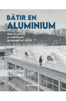 Bâtir en aluminium