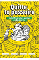 Quitte ta passoire toute l'architecture positive expliquée en bd