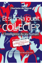 Et si on la jouait collectif ?