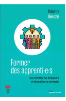 Former des apprenti e s  a la rencontre des formateurs et formatrices en entreprise