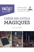 Créer ses outils magiques