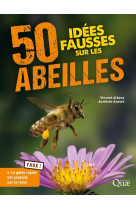 50 idées fausses sur les abeilles