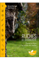 Ruches de biodiversité - manuel pratique au service des abeilles