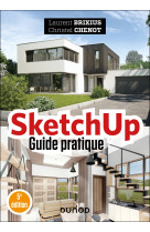 Sketchup - guide pratique - 5e éd.