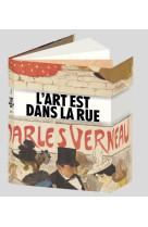 L'art est dans la rue - catalogue d'exposition