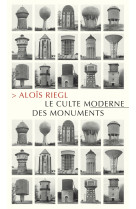 Le culte moderne des monuments