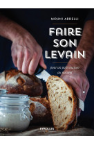 Faire son levain pour un pain maison au naturel