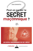 Peut-on garder le secret maçonnique ?