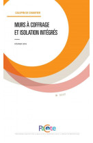 Murs à coffrage et isolation intégrés