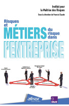 Risques et métiers du risque dans l'entreprise