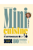 Tout faire dans une mini-cuisine avec 4 ustensiles