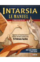 Intarsia, le manuel - le travail du bois pas a pas