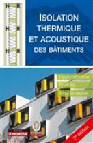 Isolation thermique et acoustique des batiments - reglementation, pr