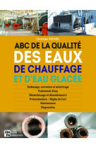 Abc de la  qualite des eaux de chauffage et eaux glacees