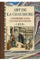 Nouvelle encyclopedie des arts et metiers, art de la chaussure