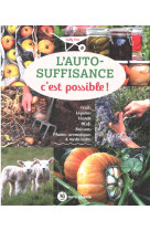 L'auto-suffisance c'est possible ! - fruits legumes viande oeufs boissons plantes aromatiques et med