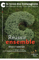 C la revue des compagnons #3 - reussir ensemble