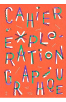 Cahier d'exploration graphique - illustrations, couleur