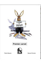 Cours de trait premier carnet