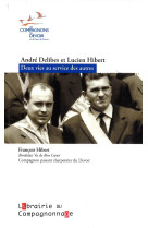 Andre delibes et lucien hibert deux vies au service des autres