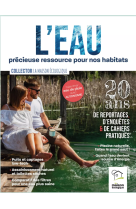 L eau precieuse ressource pour nos habitats