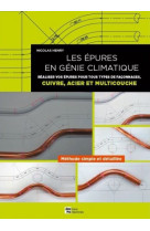 Epures genie climatique t2 r?aliser vos ?pures pour tous types de fa?onnages cuivre, acier et multicouche