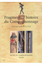 Fragments histoire 5 du compagnonnage