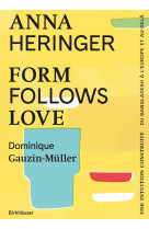 Form follows love anna heringer