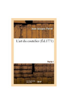 L'art du coutelier. partie i