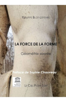 La force de la forme geometrie sacree