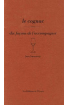 Le cognac, dix facons de l'accompagner - illustrations, noir et blanc