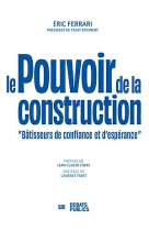 Le pouvoir de la construction