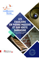 Les escaliers (pierre massive, voute sarrasine)