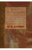 Manuel du coutelier  traite theorique et pratique de l'art de faire tous les ouvrages de coutellerie