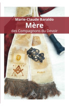 Marie-claude baraldo - mere des compagnons du devoir