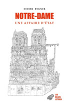 Notre-dame - une affaire d'etat - illustrations, couleur