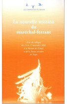 Nouvelle mission du marechal ferrant