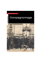 Petite histoire du compagnonnage