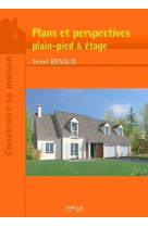 Plans et perspectives - plain-pied et etage