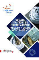 Quelles strategies de ferrage adopter face a un cheval naviculaire ?