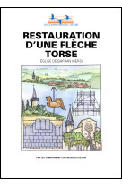 Restauration d'une fleche torse